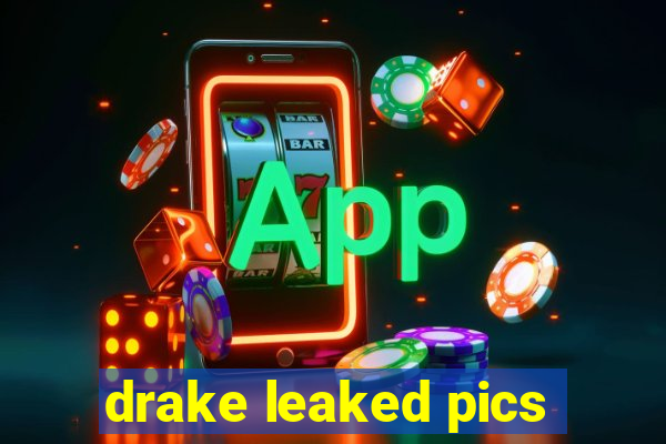 drake leaked pics